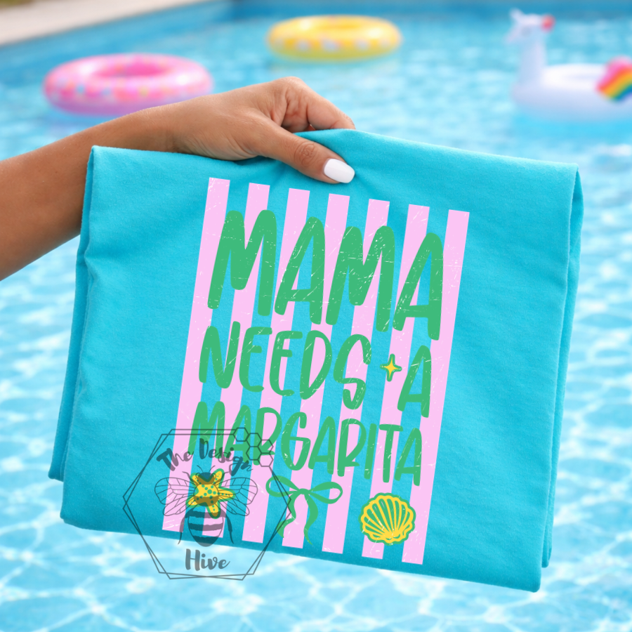 **NEW** Mama Needs a Margarita