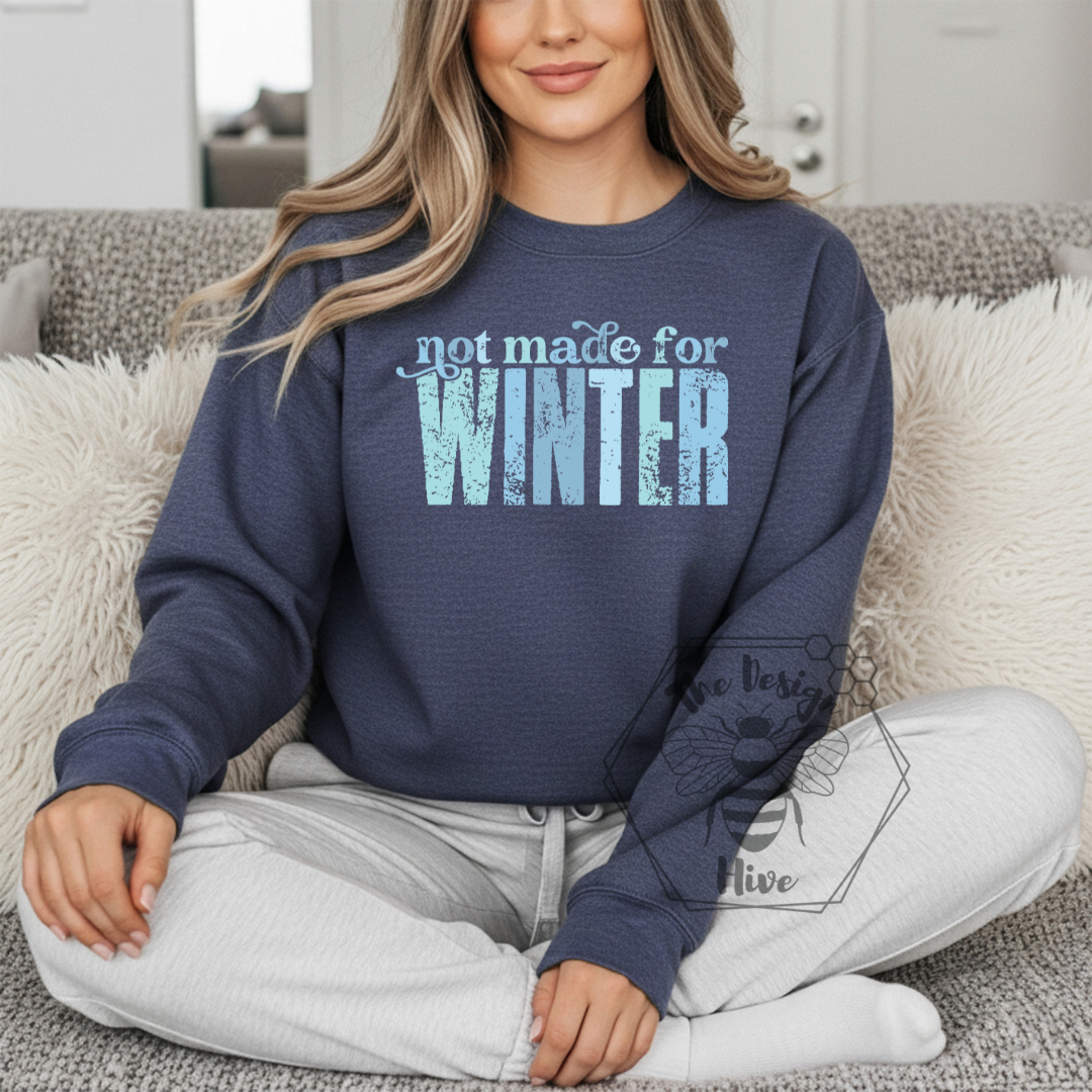 Not Made for Winter