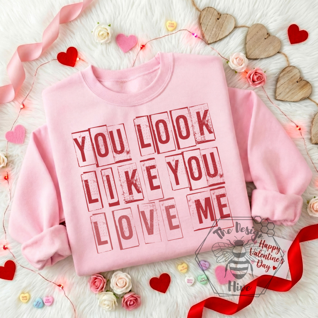 You Look Like You Love Me