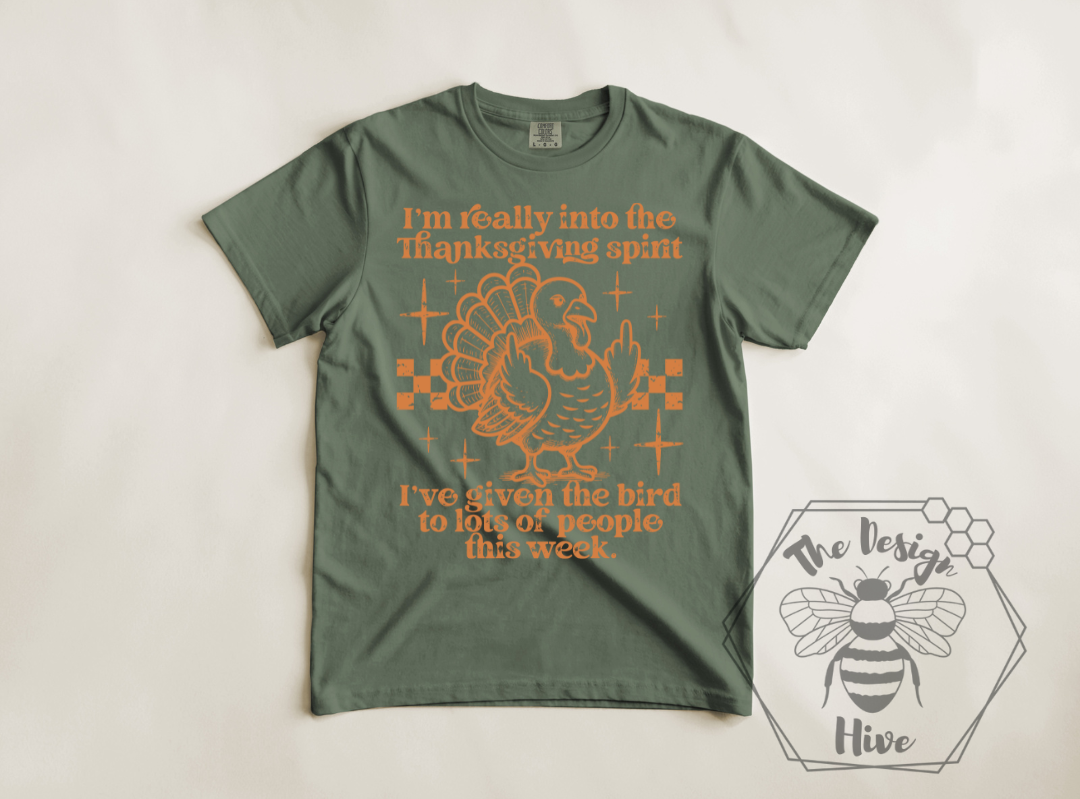 Thanksgiving Spirit Tee – I’ve Given the Bird