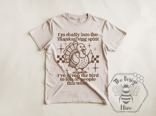 Thanksgiving Spirit Tee – I’ve Given the Bird